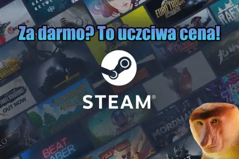 Darmowe gry Steam! Tło z okładek popularnych tytułów, logo Steam i tekst "Za darmo? To uczciwa cena!".