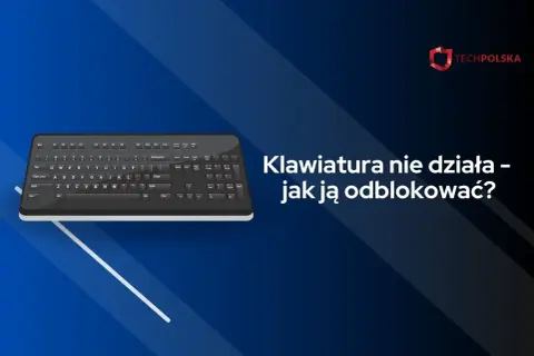 Klawiatura nie działa? Dowiedz się, jak odblokować klawiaturę w laptopie, gdy przestaje reagować.
