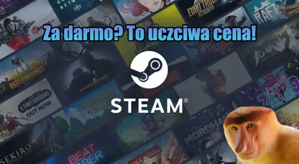 Darmowe gry Steam! Tło z okładek popularnych tytułów, logo Steam i tekst "Za darmo? To uczciwa cena!".