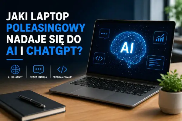 Laptop z ekranem wyświetlającym mózg AI i ikonę czatu. Tekst pyta: "Jaki laptop poleasingowy nadaje się do AI i ChatGPT?". Idealny do pracy z aplikacją AI.